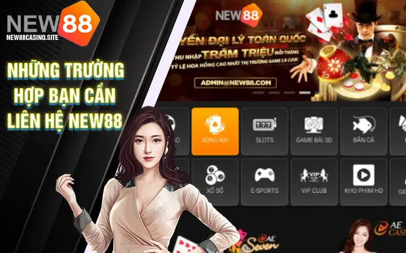 Liên hệ New88 với nhiều phương thức liên lạc linh hoạt, đa dạng